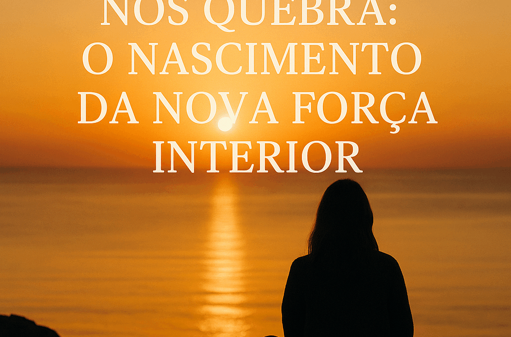 O Nascimento da Nova Força Interior