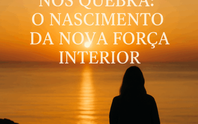 O Nascimento da Nova Força Interior